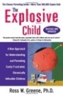 Det explosiva barnet: en ny metod för att förstå och föräldra lätt frustrerade, kroniskt oflexibla barn