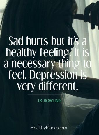 Citat om depression - Tråkigt gör ont men det är en hälsosam känsla. Det är en nödvändig sak att känna. Depression är mycket annorlunda.