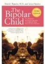 The Bipolar Child: Den definitiva och lugnande guide till barndoms mest missförstådda störningar - tredje upplagan
